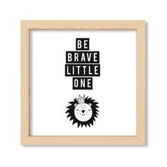 Cuadro Be brave little lion