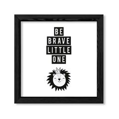 Cuadro Be brave little lion en internet