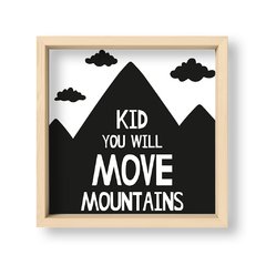 Cuadro Kid you will move mountains - El Nido - Tienda de Objetos