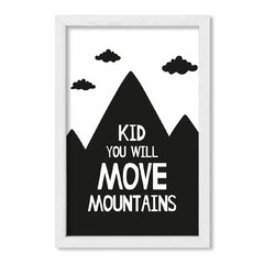 Cuadro Kid you will move mountains - comprar online