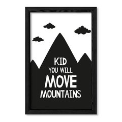 Cuadro Kid you will move mountains en internet