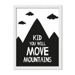 Cuadro Kid you will move mountains - comprar online