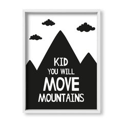 Cuadro Kid you will move mountains - tienda online