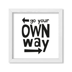Cuadro Go your own way - comprar online