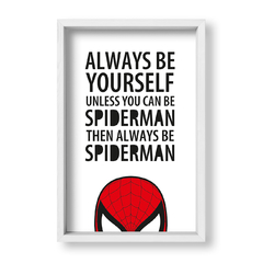 Cuadro Always be spiderman - tienda online