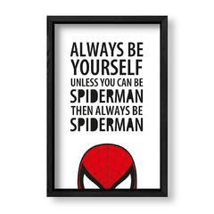 Imagen de Cuadro Always be spiderman