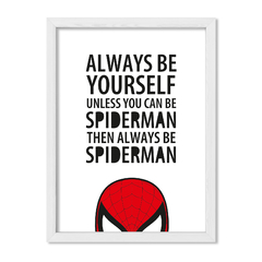 Cuadro Always be spiderman - comprar online