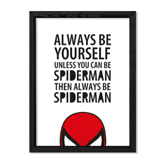 Cuadro Always be spiderman en internet