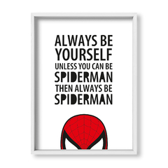 Cuadro Always be spiderman - tienda online