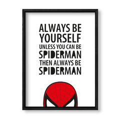 Imagen de Cuadro Always be spiderman