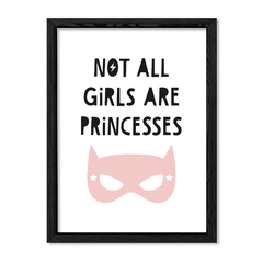 Cuadro Not al girls are princesses en internet