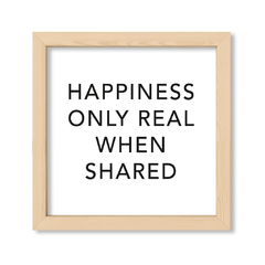 Happiness Only Real