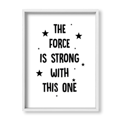 The force is strong - tienda online