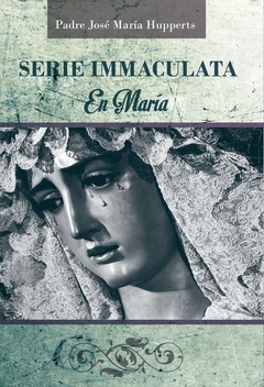 Serie Immaculata - Todo para Maria - Tomo V