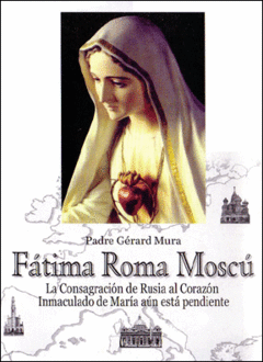 Fatima - Roma - Moscú