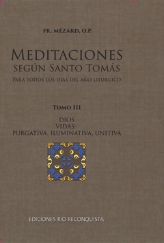Meditaciones según Santo Tomás Tomo III