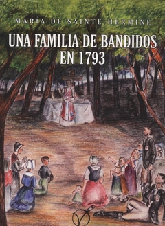 Una Familia de Bandidos. Marie de Sainte Hermine