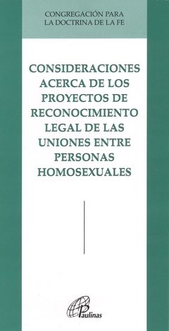 Consideraciones acerca de los proyectos de reconocimiento legal de las uniones entre personas homosexuales