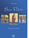 San Pablo, vida, iconos y encuentros