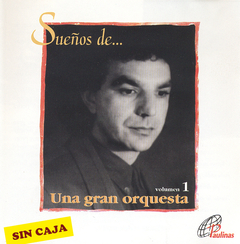 Sueños Gran Orquesta 1 CD OFERTA