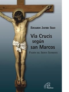 Vía Crucis según san Marcos