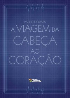 A Viagem da Cabeça ao Coração - comprar online