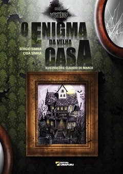 O Enigma da Velha Casa - comprar online