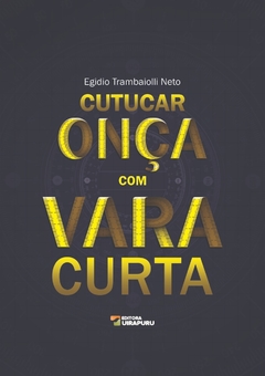 Cutucar Onça com Vara Curta