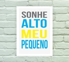 Quadro Decorativo Infantil Sonhe Alto meu Pequeno - comprar online