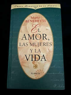 El Amor, Las Mujeres y la Vida - Mario Benedetti - Precio LibroEditorial Planeta -ISBN 9789588886947