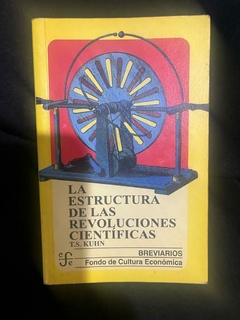 La estructura de las revoluciones científicas - T. S. Kuhn- Precio libro Fondo de Cultura Económica - ISBN 9786071614223