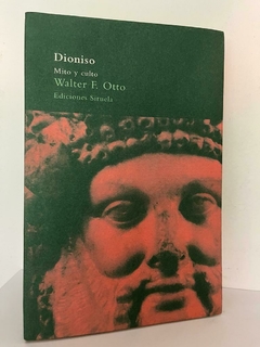 Dioniso - Mito y Culto - Walter F. Otto - Precio Libro - Ediciones Siruela -ISBN: 9788425440069