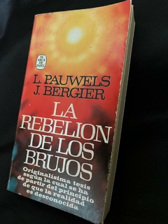 La rebelión de los brujos -L.Pauwels - J. Bergier - Precio Libro - Plaza y Janes Editorial ISBN 8401411491