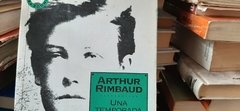 UNA TEMPORADA EN EL INFIERNO - ARTUR RIMBAUD - comprar online