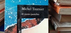 El viento paráclito Michel Tournier- Precio libro - Editorial Alfaguara - ISBN 9788420422374 - comprar online