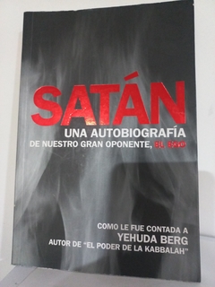 Satán, una autobiografía de nuestro gran oponente, el ego - Yehuda Berg -ISBN 9781733430364