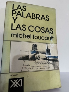Las Palabras y las Cosas - Michel Foucault - precio libro - Siglo XXI editores -ISBN: 9682300177 - 9786070302107