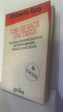 Cómo se hace una tesis -Umberto Eco -Técnicas y procedimientos de investigación estudio y escritura - Precio Libro - Editorial Gedisa - ISBN 9788474328967