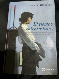 El tiempo entre costuras- María Dueñas - Precio Libro - Editorial Planeta - ISBN 9789584253460
