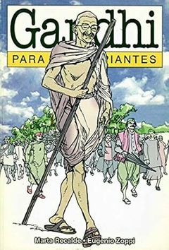 Gandhi Para Principiantes - Marta Recalde - Eugenio Zoppi - Precio Libro - ISBN: 9789879065754.