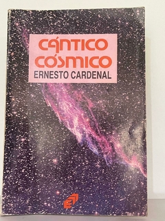 Cántico cósmico - Ernesto Cardenal - Precio Libro - Editorial Nueva Nicaragua editado en el año 1989