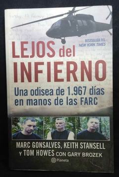 Lejos Del Infierno - Marc Gonsalves, Keith Stansell Y Tom Howes - Precio Libro - Editorial Planeta - ISBN: 9789584221438