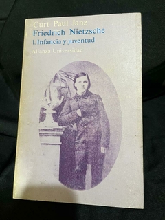 Friedrich Nietzsche - 1. Infancia y Juventud- Curt Paul Janz - Precio Libro Alianza universidad - ISBN 8420623059 - 9788420623054