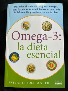 Omega - 3 : La dieta esencial - Evelyn Tribole M. S. RD - Precio Libro Editorial Norma - ISBN: 9789584503576