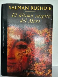 El último suspiro del Moro - Salman Rushdie - Precio Libro Editorial Plaza & Janes -ISBN 8401385377