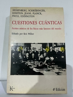 Cuestiones cuánticas - Heisenberg, Schrödinger, Einstein, Jeans, Planck, Pauli, Eddington- Precio Libro Editorial Kairós - ISBN 9788472451728