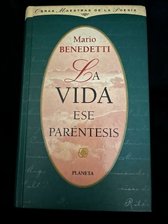La Vida Ese Paréntesis - Mario Benedetti - Precio Libro Editorial Planeta - ISBN 9788475223902