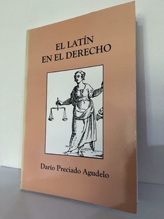 El latín en el derecho - Darío Preciado Agudelo - Precio Libro Todográficas Ltda