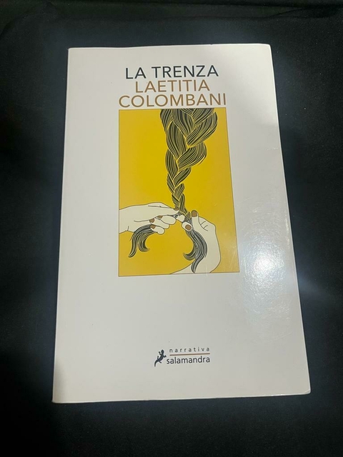 La trenza - Laetitia Colombani - Precio Libro - Narrativa Salamandra -ISBN  9788498388800