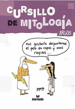 Cursillo de Mitología, Argos -Precio Libro Intermedio Editores - ISBN 9789588227894